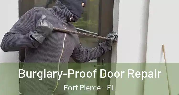  Burglary-Proof Door Repair Fort Pierce - FL