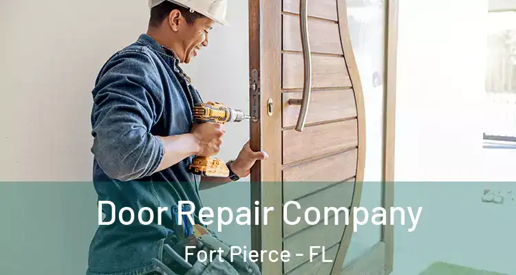  Door Repair Company Fort Pierce - FL