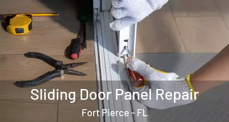  Sliding Door Panel Repair Fort Pierce - FL